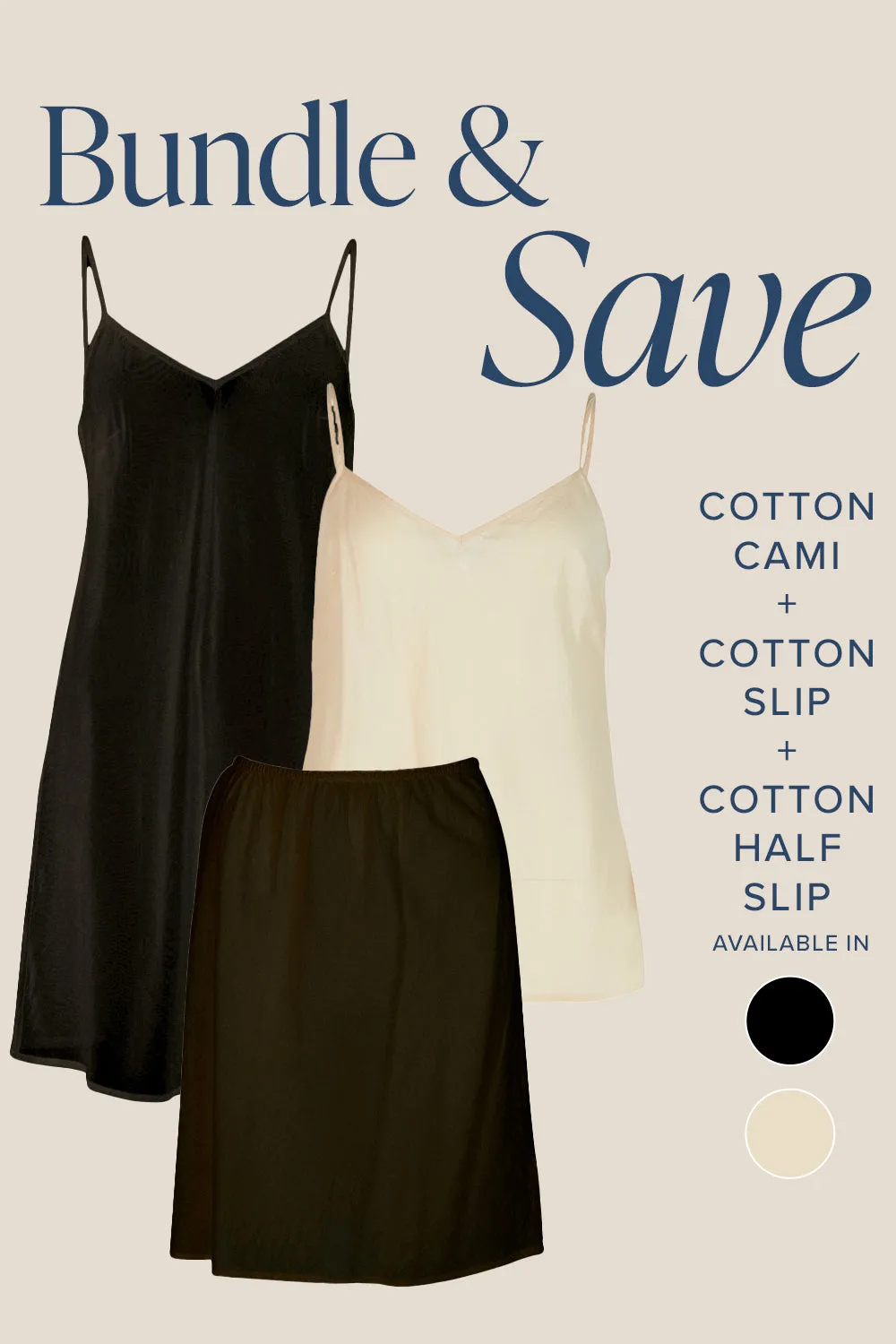 The Complete Cotton Slip Bundle Foldable Hem Sustain Glow